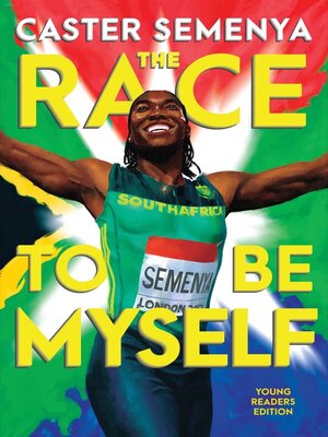 cover image of The Race to Be Myself Young Readers Edition